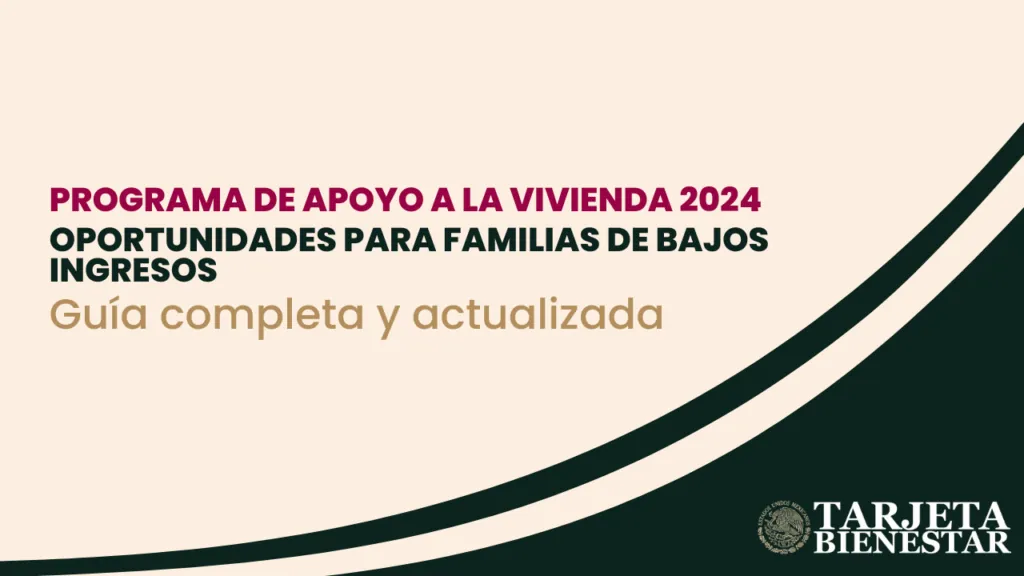 Programa de Apoyo a la Vivienda 2025: Oportunidades para Familias de Bajos Ingresos